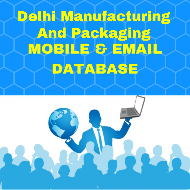 Delhi Manufacturing And Packaging Mobile Number Database