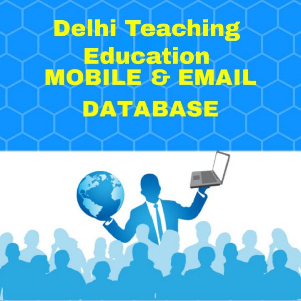 Delhi Teaching Education Mobile Number Database