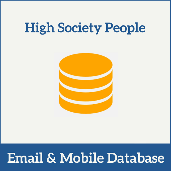 High Society People Email & Mobile Number Database