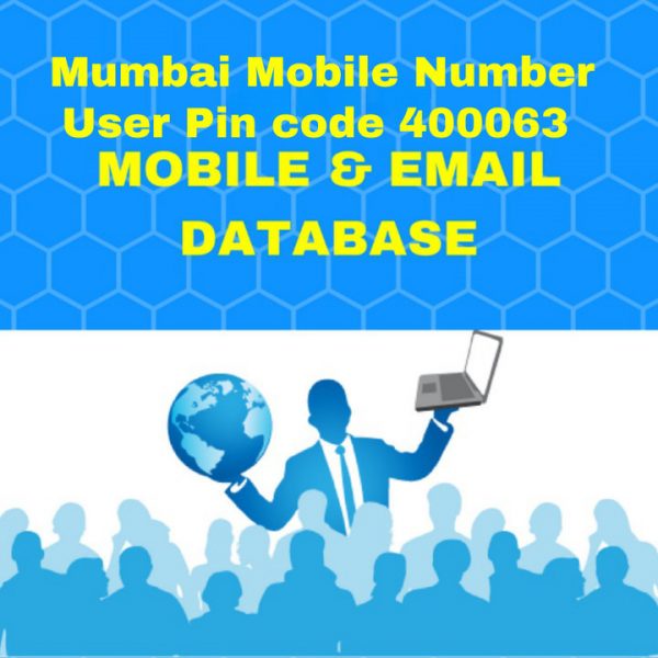 Mumbai Mobile Number User Pin code 400063 Database
